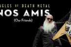 Eagles of Death Metal: Nos Amis (Our Friends)