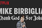 Mike Birbiglia: Thank God for Jokes